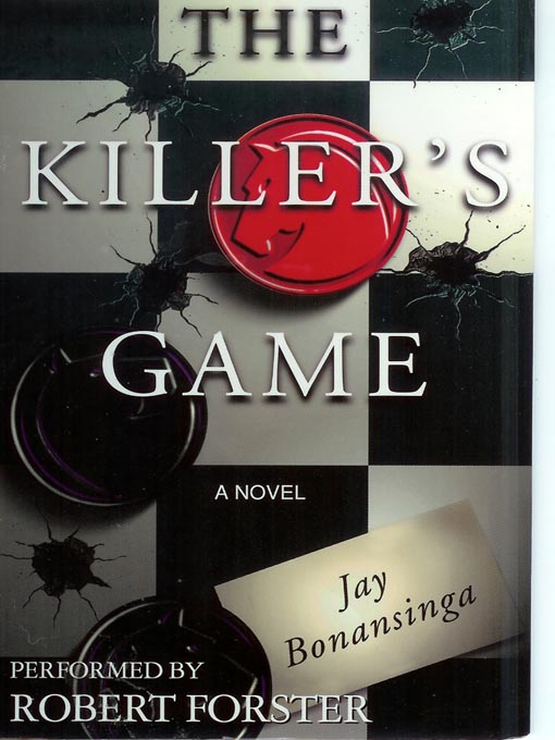 Title details for The Killer's Game by Jay Bonansinga - Available